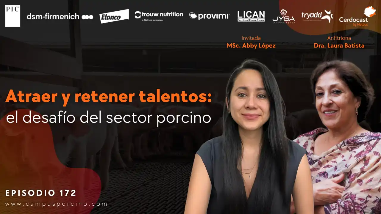 Atraer y retener talentos en el sector porcino - MSc. Abby López.