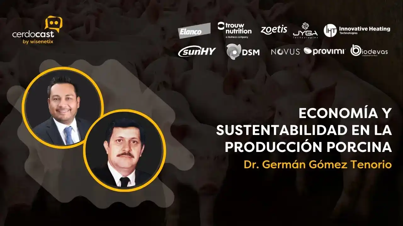 Economía y sustentabilidad en la producción porcina - Dr. Germán Gómez Tenorio.